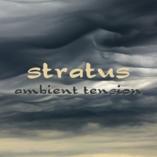Stratus: Ambient Tension