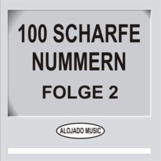 100 scharfe Nummern Folge 2