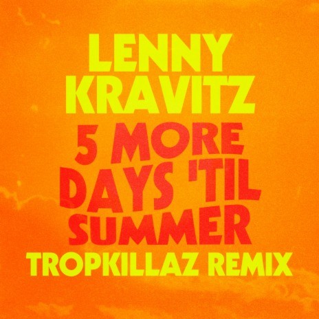 5 More Days 'Til Summer (Tropkillaz Remix) | Boomplay Music