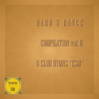 Hard & Dance, Vol. 8: 8 Club Hymns ESM