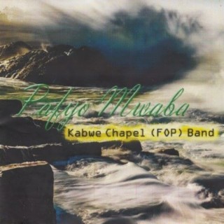 Kabwe Chapel (FOP) Band