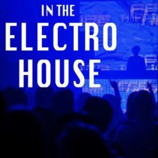 In the Electro House