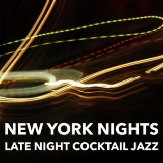 New York Nights: Late Night Cocktail Jazz