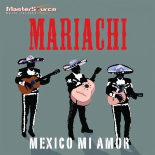 Mariachi: México Mi Amor