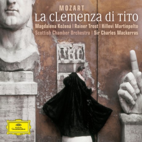 Mozart: La clemenza di Tito, K.621 / Act 1 - Marcia (Reprise) ft. Sir Charles Mackerras | Boomplay Music