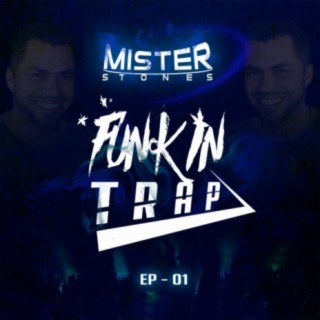 Funk In Trap - Ep 01