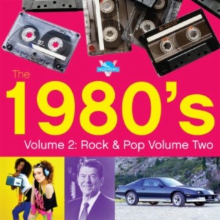 1980s Rock & Pop, Vol. 2