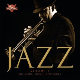 Jazz, Vol. 1: Big Band, Swing, and Blues