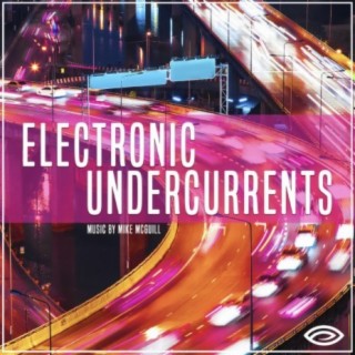 Electronic Undercurrents