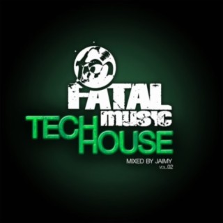 Fatal Music Tech House, Vol. 02