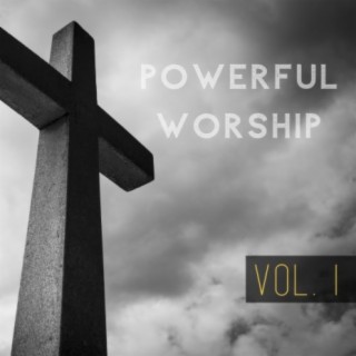 Powerful Worship, Vol. 1