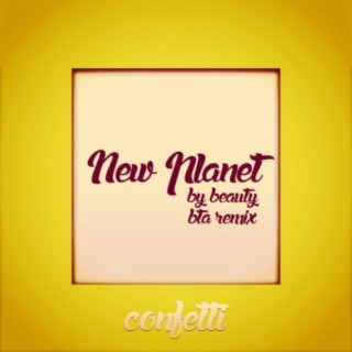 New Planet (BTA Remix)