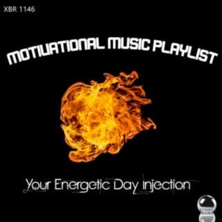 Motivational Music Playlist: your Energetic Day Injection