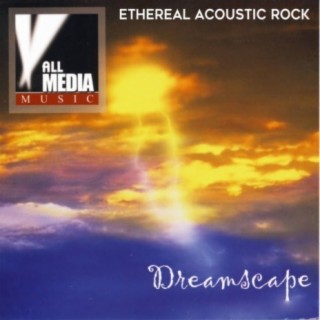 Dreamscape: Ethereal Acoustic Rock