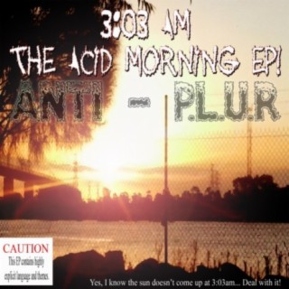 3:03 AM The Acid Morning EP