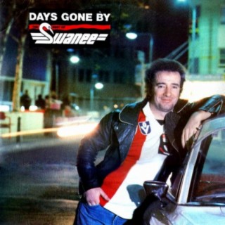 Days Gone By (The Best Of Swanee)