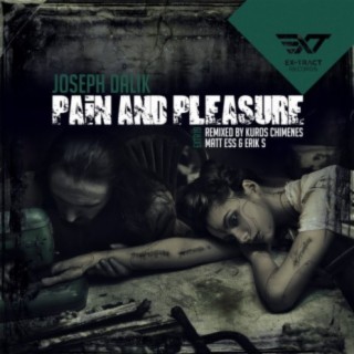 Pain & Pleasure