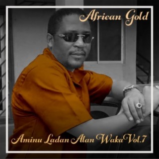 African Gold - Aminu Ladan Alan Waka Vol.7