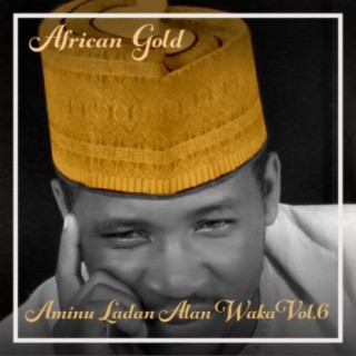 African Gold - Aminu Ladan Alan Waka Vol, 6