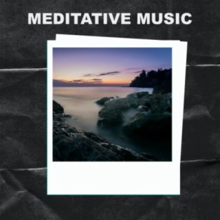 Meditative Music