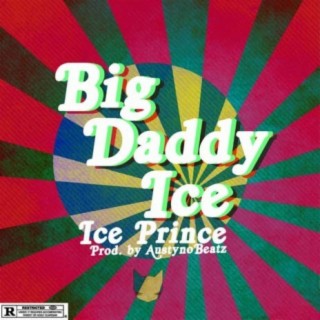 Big Daddy Ice lyrics | Boomplay Music