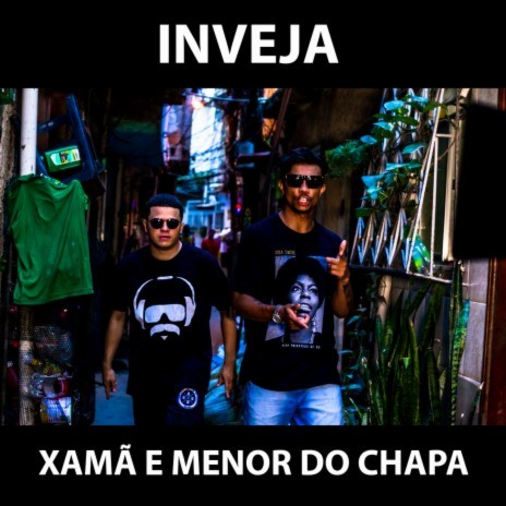 Inveja ft. Menor do Chapa & Bagua Records | Boomplay Music