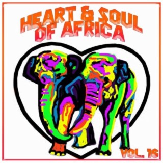 Heart and Soul of Africa Vol, 16