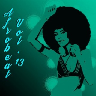 Afrobeat Vol, 13