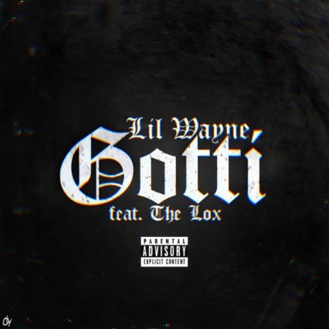 Gotti ft. The LOX | Boomplay Music