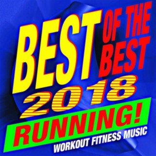 Best of the Best 2018 Running! Workout Fitness Music