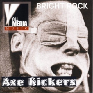 Axe Kickers: Bright Rock