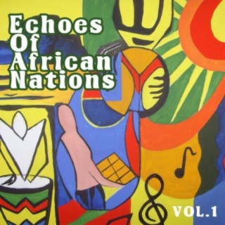 Echoes of African Nations Vol, 1