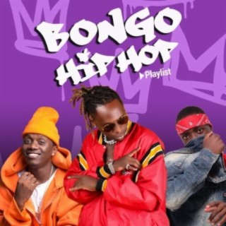 Bongo Hip Hop Playlist!!
