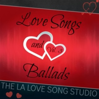 Love Songs and Ballads, Vol. 3