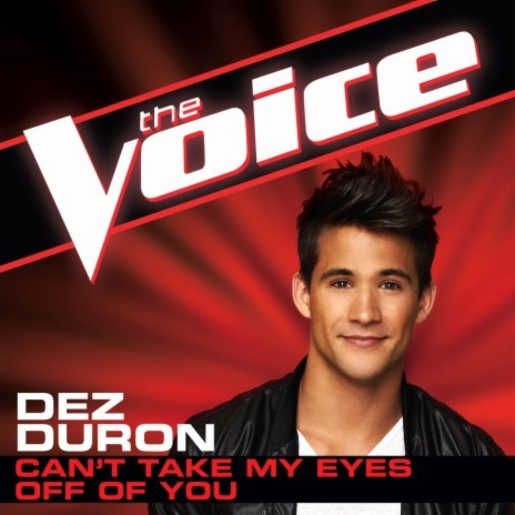 Can’t Take My Eyes Off Of You (The Voice Performance) | Boomplay Music