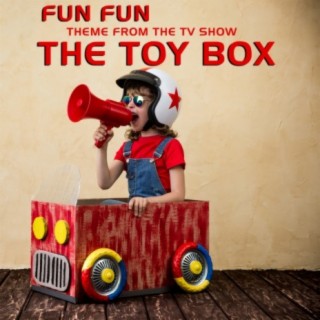 Fun Fun (Theme from the TV Show "The Toy Box")