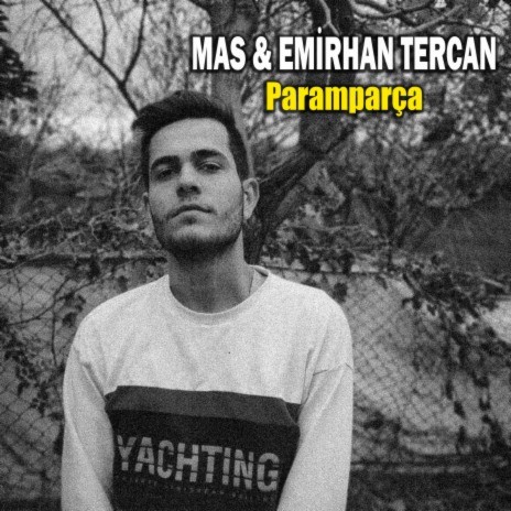 Paramparça ft. Emirhan Tercan | Boomplay Music