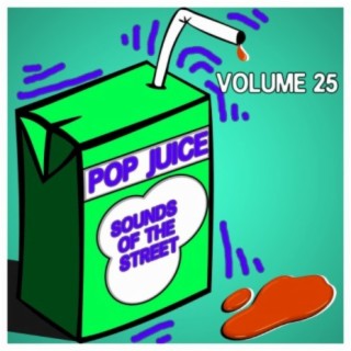 Pop Juice Sounds of The Street Vol, 25