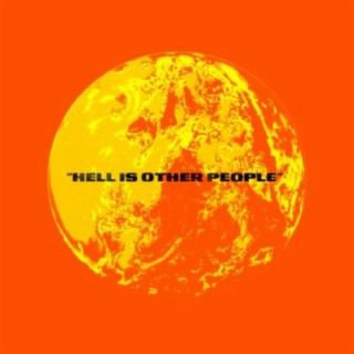 Hell Is Other People