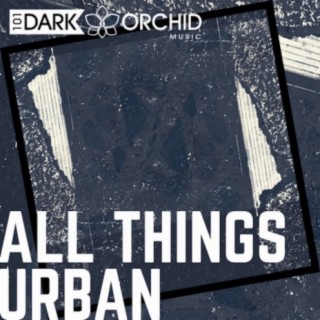 All Things Urban
