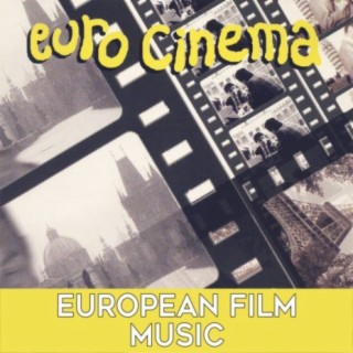 Euro Cinema: European Film Music
