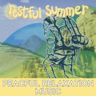 Restful Summer: Peaceful Relaxation Music