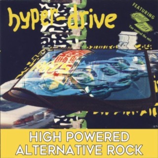 Hyper-Drive: High Powered Alternative Rock