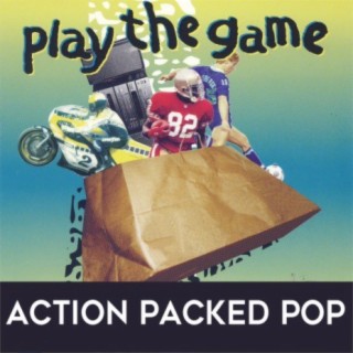 Play the Game: Action Packed Pop