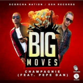 Big Moves (feat. Pepe Dan)