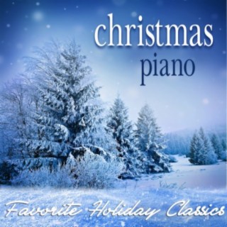 Christmas Piano: Favorite Holiday Classics