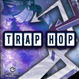 Trap Hop Vol. 1