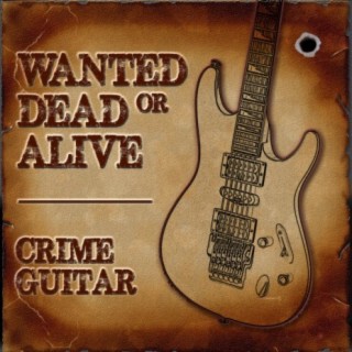 Wanted Dead or Alive: Crime Guitar