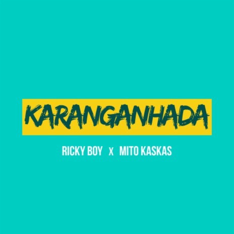 Karanganhada ft. Mito Kaskas | Boomplay Music