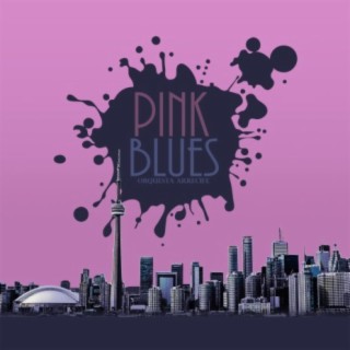 Pink blues
